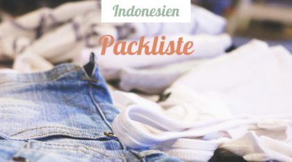 Packliste für deine Indonesienreise