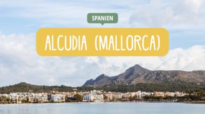 Alcudia - Reisetipps und Sehenswürdigkeiten für Mallorcas Norden