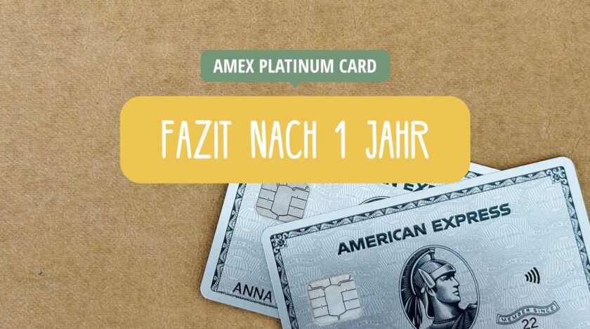 American Express Platinum Card - Fazit nach 1 Jahr und Erfahrung