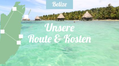 Belize: Route und Rundreise und Kosten