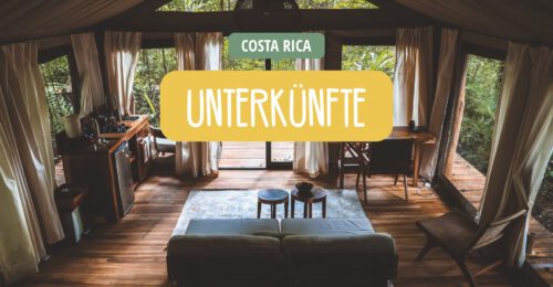 Costa Rica - Reisetipps, Insidertipps, Highlights - Unterkünfte