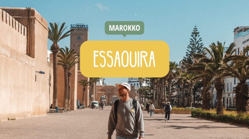 Essaouira Sehenswürdigkeiten & Reisetipps