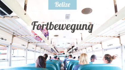 Belize beste Fortbewegung - Reisetipps