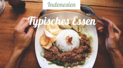 Typisches Essen in Indonesien