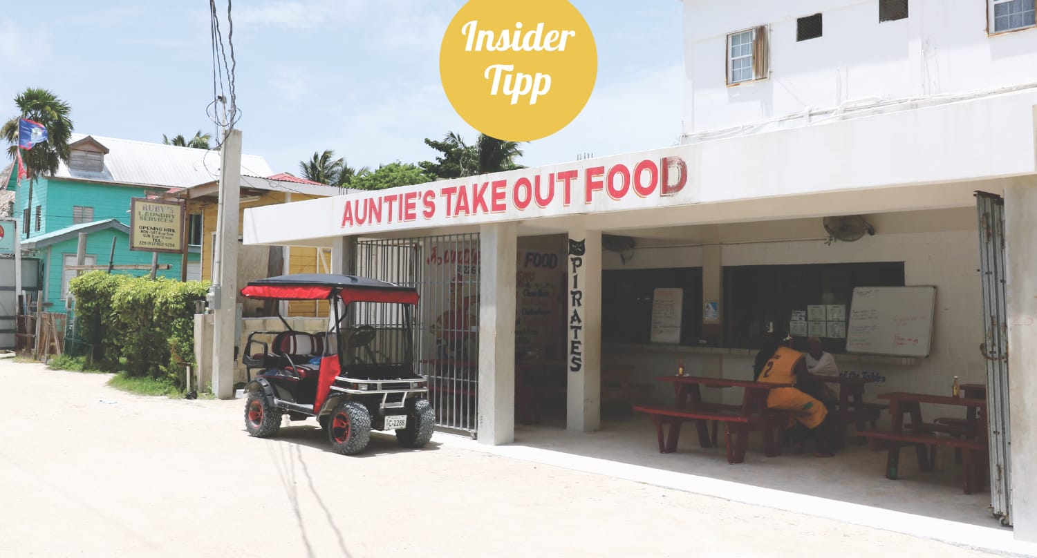 Insidertipp Belize - Aunties Tak Out Food