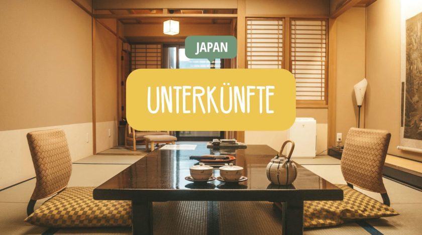 Japan Reiseblogs - Reisetipps für Unterkünfte