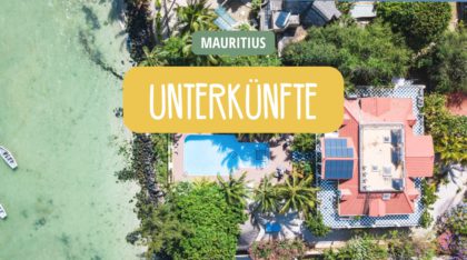 Mauritius Reisetipps: Unterkünfte / Hotels / Apartments