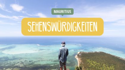 Mauritius Sehenswürdigkeiten, Reisetipps & Insidertipps