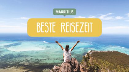 Mauritius - Beste Reisezeit - Wetter und Klima im Urlaub