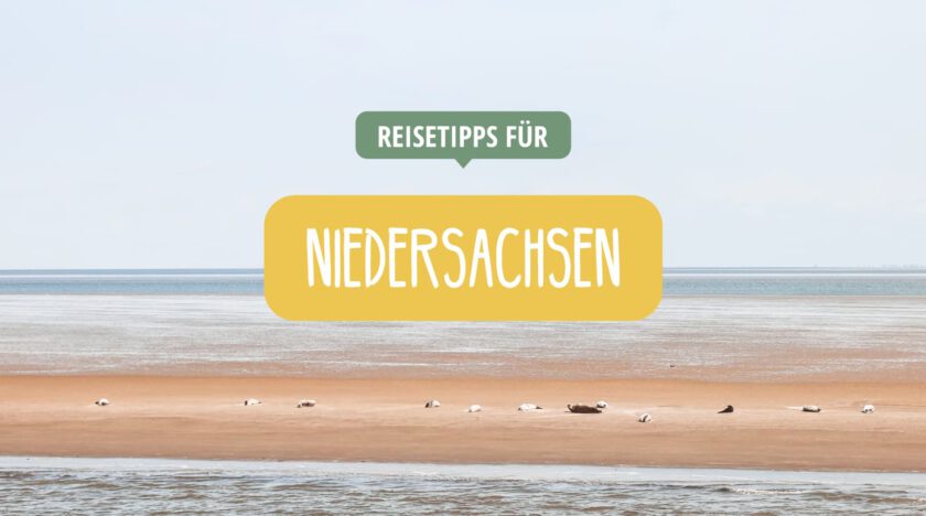 Niedersachsen - Reisetipps zu Ausflugszielen, Kurzurlaub und Städtereisen