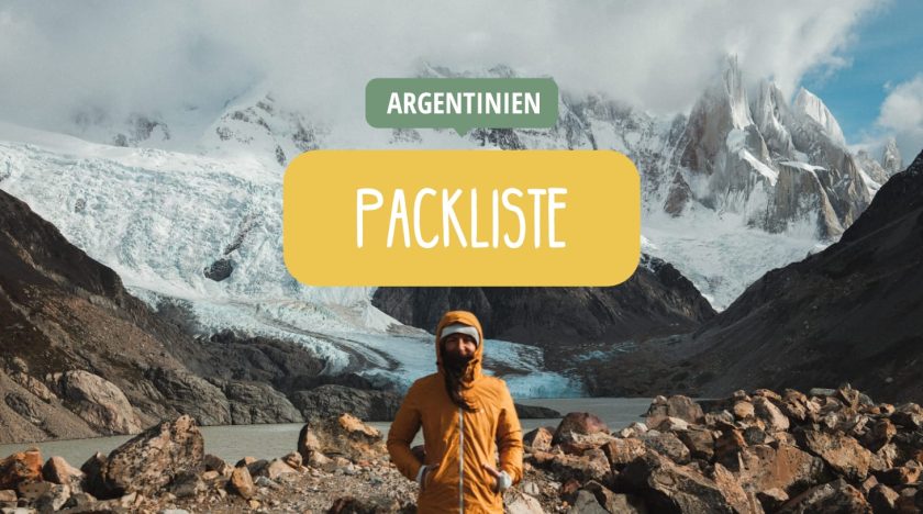 Packliste für Argentinien inkl. Patagonien
