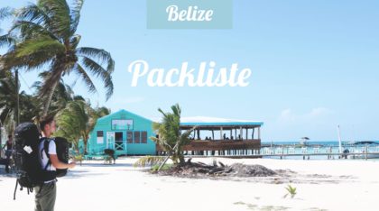 Packliste für eine Rundreise in Belize mit dem Rucksack