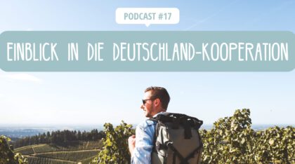 Podcast - Einblick in die Deutschland-Kooperation
