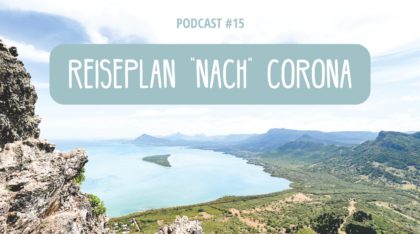 Podcast 015 - Reisen nach Corona