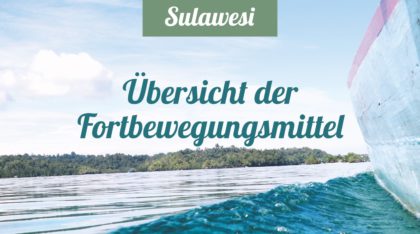 Sulawesi Reisetipps: Fortbewegungsmittel