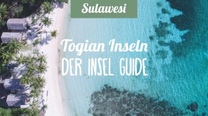 Sulawesi - Togian Inseln - Guide mit Reisetipps, Insidertipps und Infos