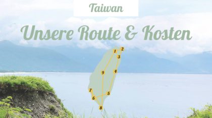 Taiwan: Route für eine Rundreise und Kosten