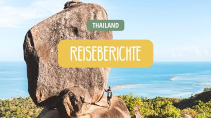 Thailand Reiseberichte